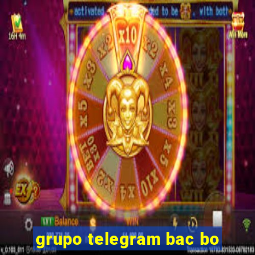 grupo telegram bac bo